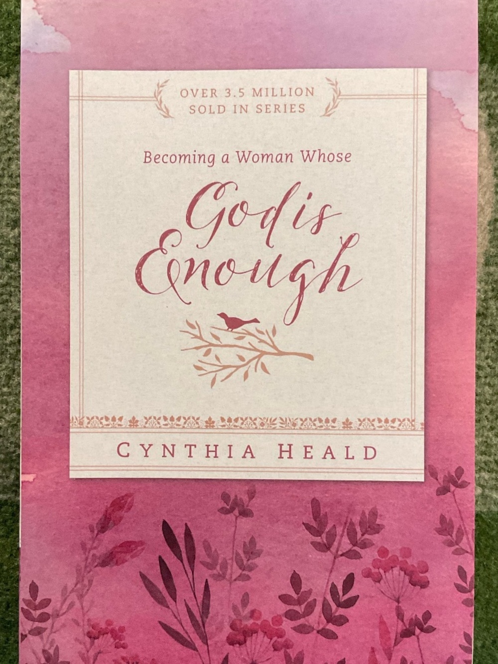 Becoming a woman whose God is enough- Cynthia Heald-Softcover